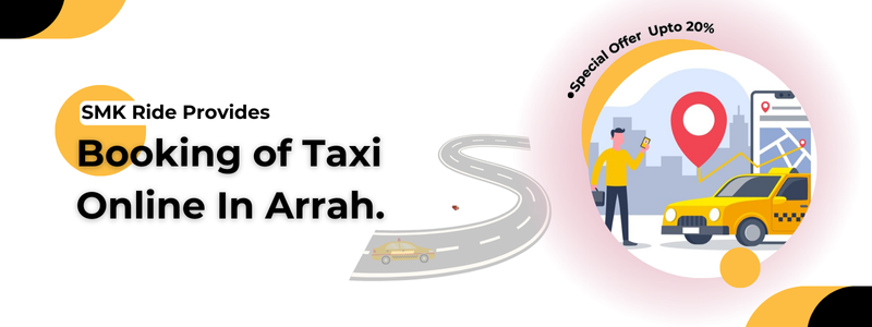 book taxi online in Arrah with SMK Ride