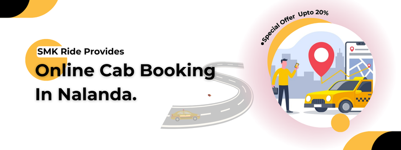 Book Your Cab in Nalanda with SMK Ride